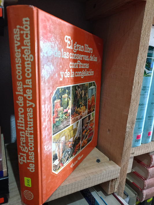 EL GRAN LIBRO DE LAS CONSERVAS DE LAS CONFITURAS Y DE LA CONGELACION POR CELINE VENCE USADO COCINA LITERARIO #305