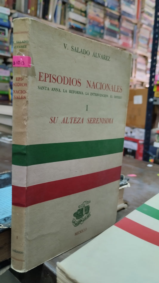EPISODIOS NACIONALES 1 SU ALTEZA SERENISIMA LIBRO USADO HISTORIA ALDAMA