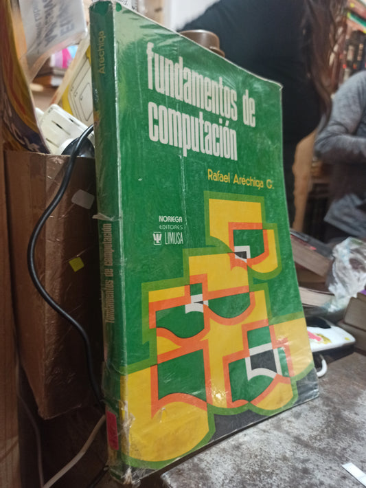 FUNDAMENTOS DE COMPUTACION POR RAFAEL ARECHIGA G. USADO COMPUTACION ALDAMA