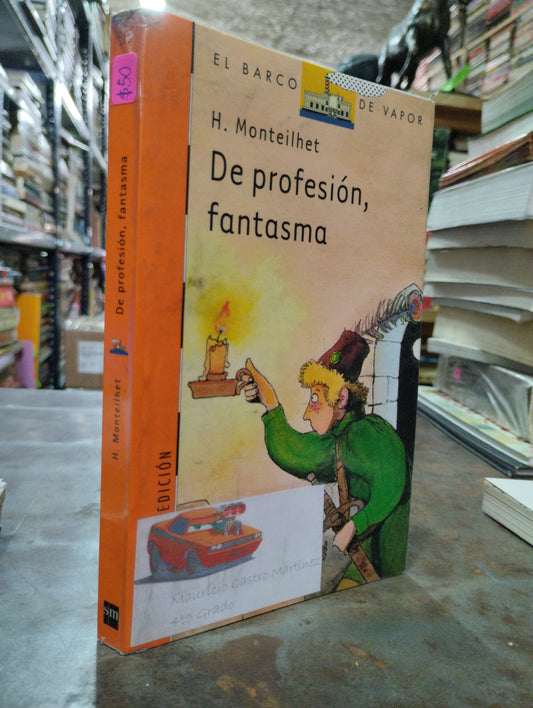 DE PROFESOR A FANTASMA POR H. MONTEILHET USADO INFANTIL ALDAMA