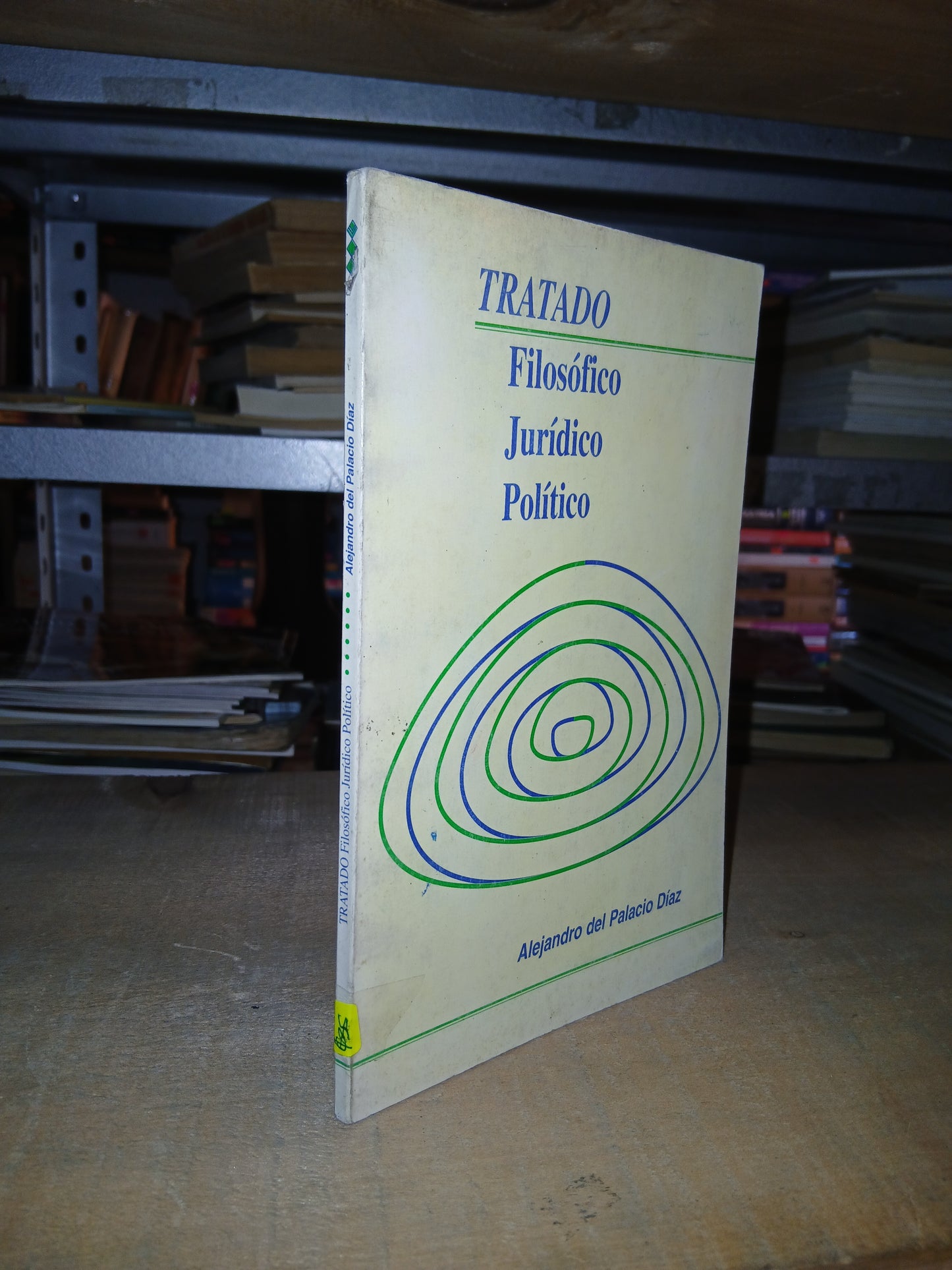 TRATADO FILOSÓFICO JURÍDICO POLÍTICO POR ALEJANDRO DEL PALACIO DÍAZ USADO DERECHO LITERARIO 207