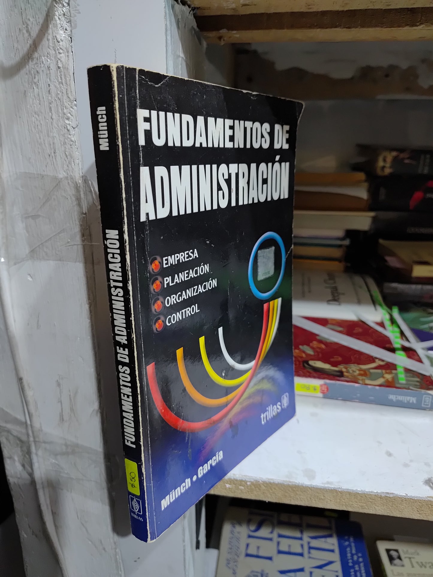 FUNDAMENTOS DE ADMINISTRACION POR MUNCH Y GARCIA USADO ADMINISTRACION JUAREZ