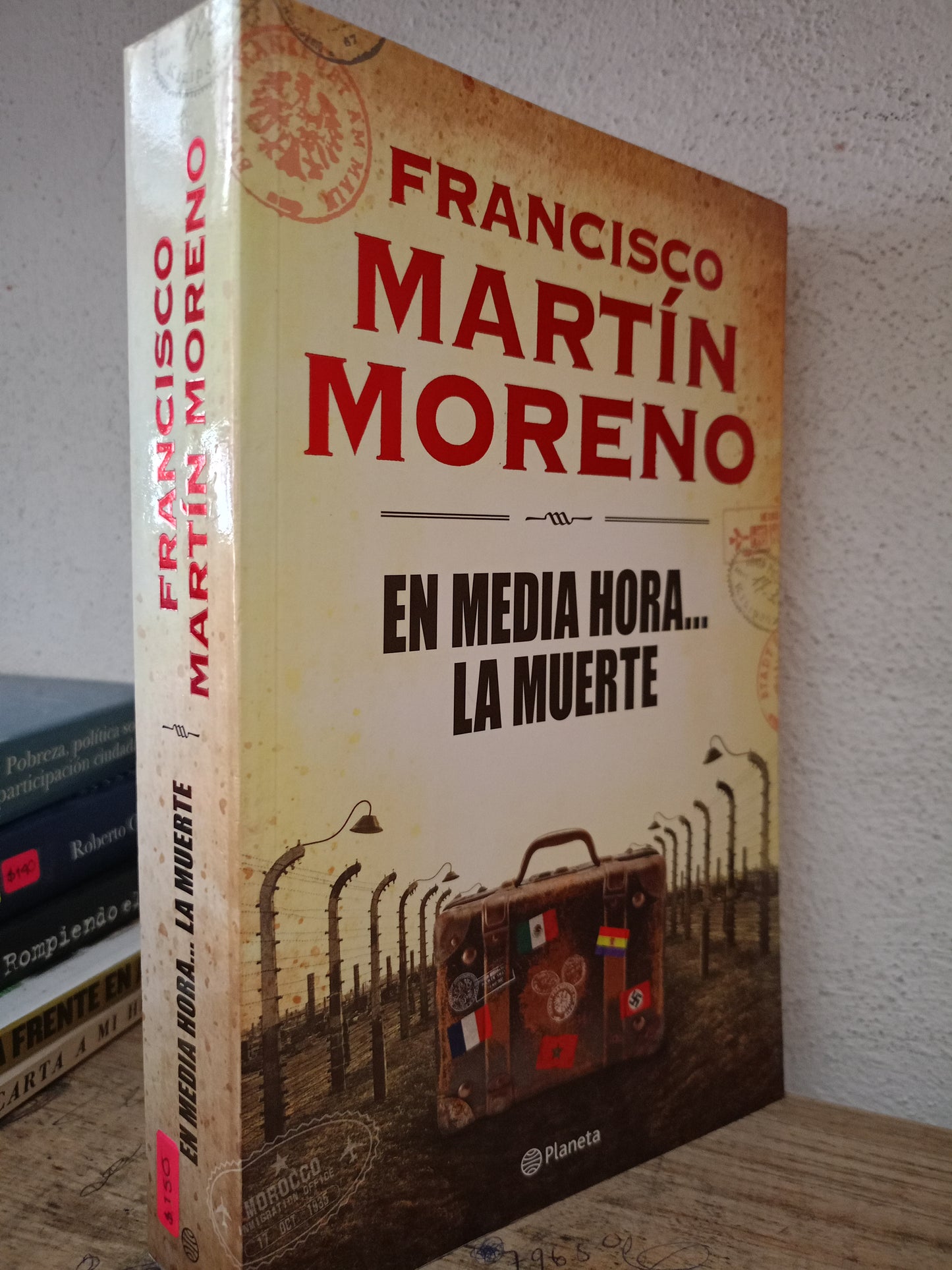 EN MEDIA HORA LA MUERTE POR FRANCISCO MARTIN MORENO USADO POLÍTICA LITERARIO 305