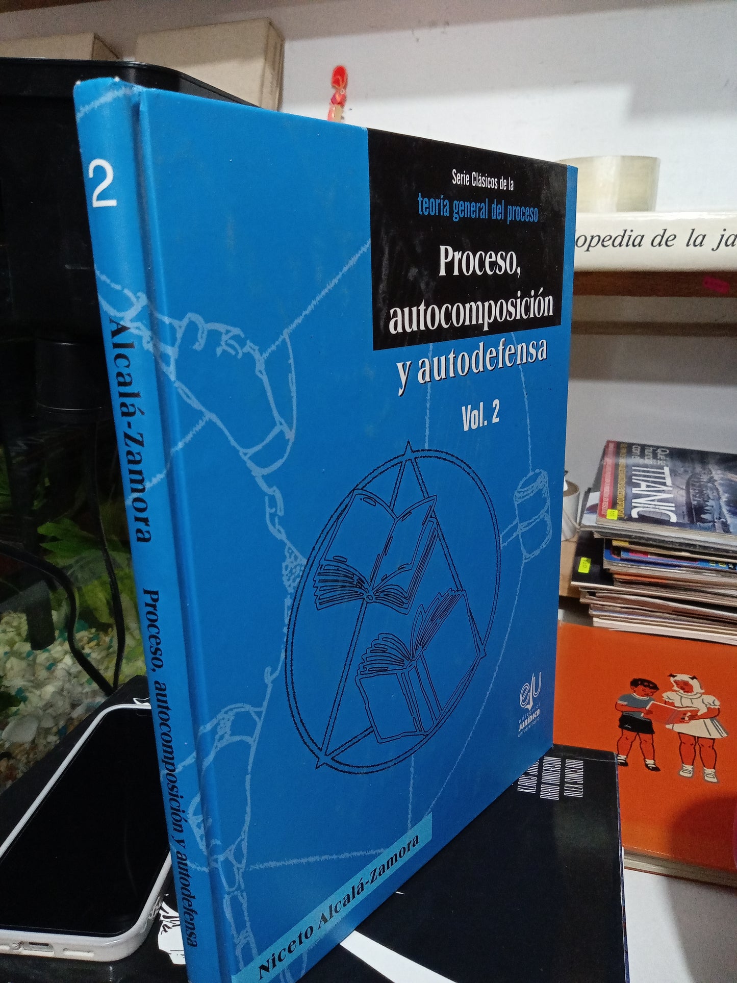PROCESO AUTOCOMPOSICION Y AUTODEFENSA VOL 2 POR NICETO ALCALA ZAMORA USADO DERECHO JUÁREZ
