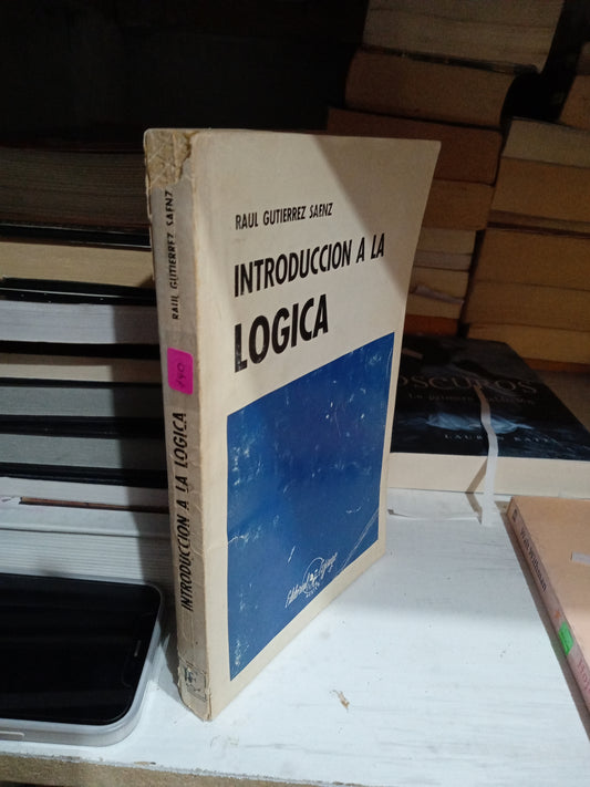 INTRODUCCION A LA LOGICA POR RAUL GUITIERRE SAENZ USADO SOCIOLOGIA JUAREZ