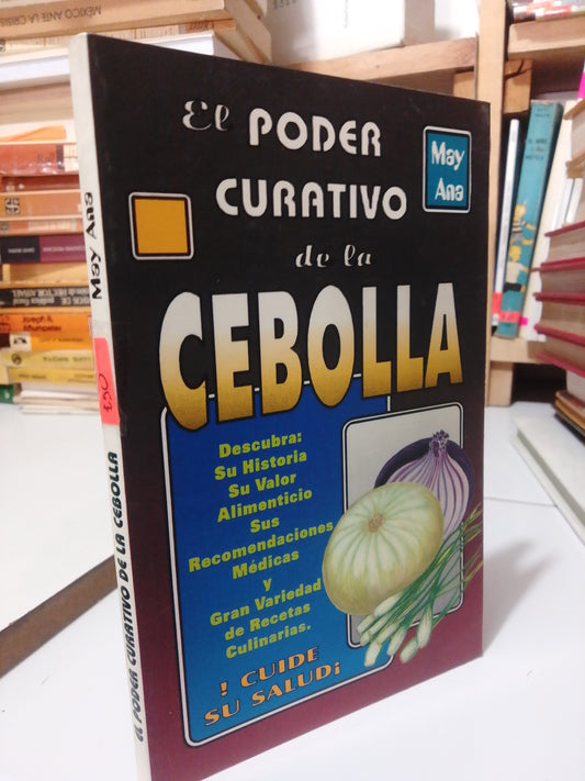 EL PODER CURATIVO DE LA CEBOLLA POR MAY ANA USADO COCINA JUAREZ