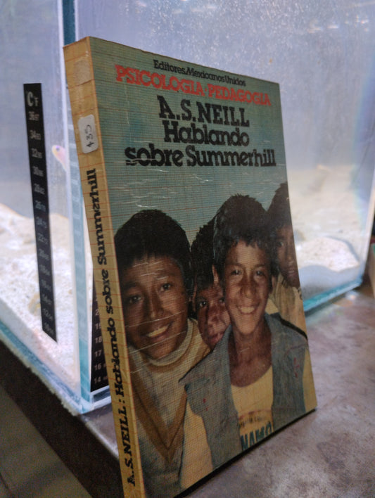 HABLANDO SOBRE SUMMERHILL POR A D NEILL USADO PSICOLOGÍA ALDAMA