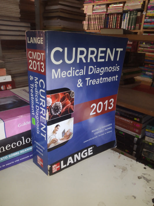 CURRENT MEDICAL DIAGNOSIS Y TREATMENT 2013 POR MAXINE A. PAPADAKIS Y STEPHEN J. MCPHEE USADO MEDICINA LITERARIO 207