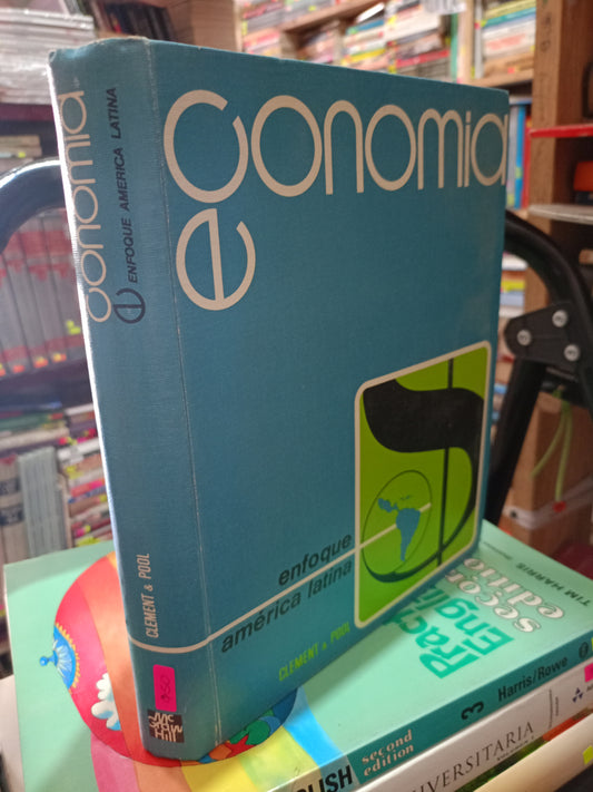 ECONOMIA ENFOQUE AMERICA LATINA POR CLEMENT Y POOL USADO ECONOMI LITERARIO 305