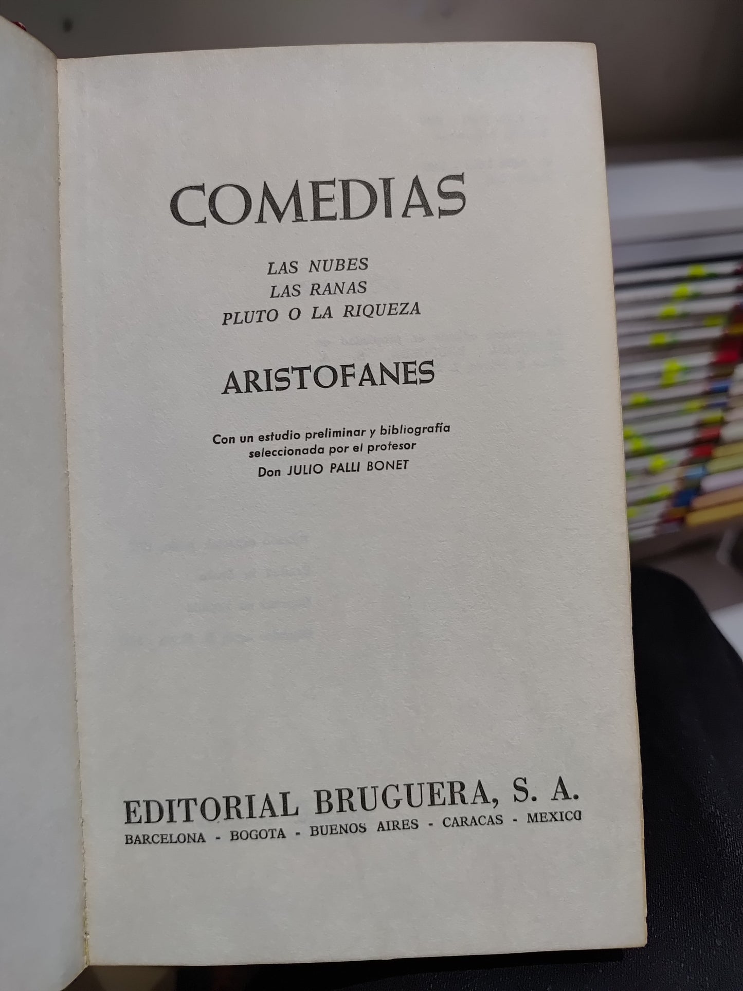 COMEDIAS LAS NUBES LAS RANAS PLUTO O LA RIQUEZA POR ARISTOFANES USADO NOVELAS JUAREZ 515