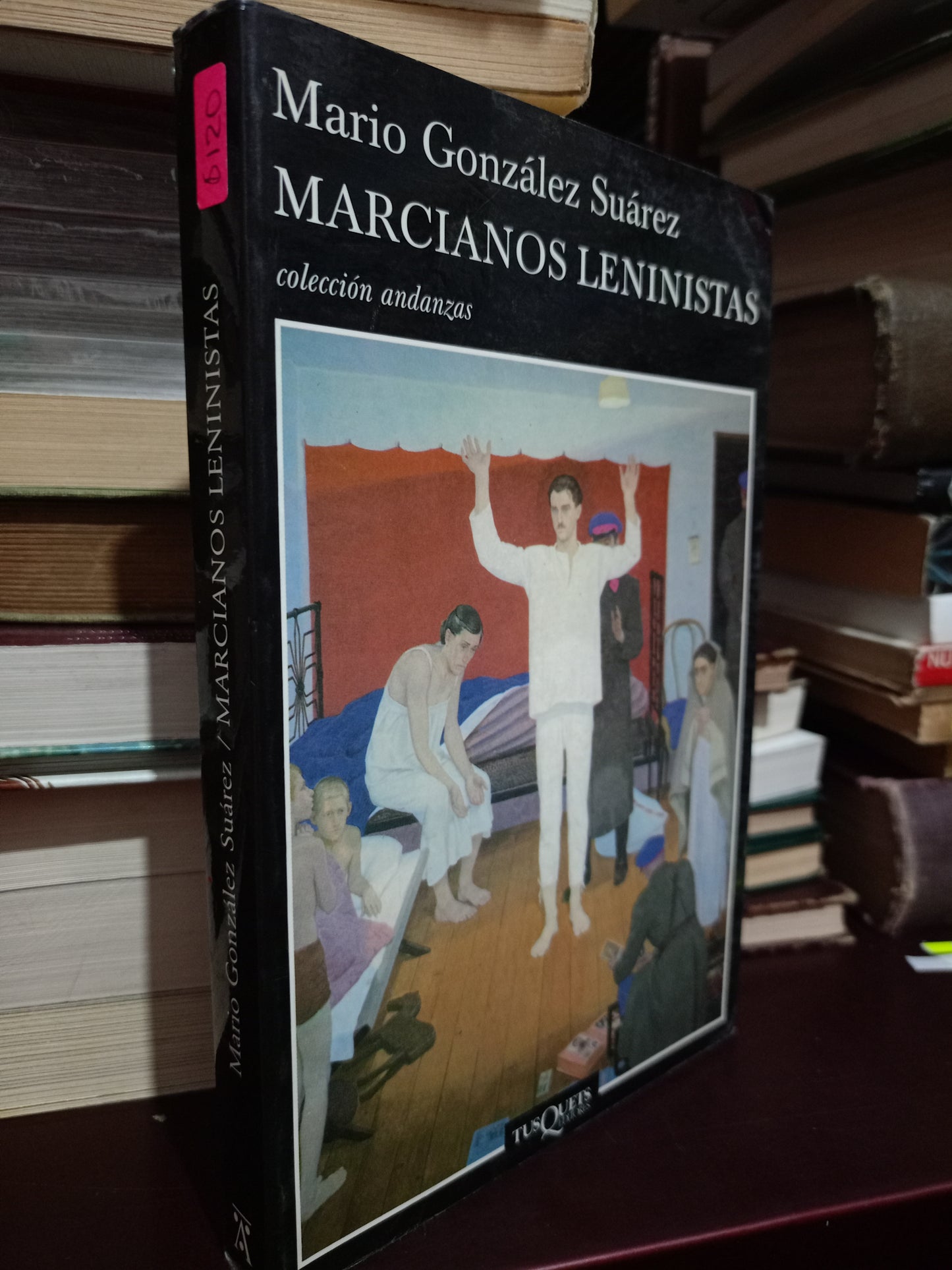 MARCIANOS LENINISTAS POR MARIO GONZÁLEZ SUÁREZ USADO NOVELA LITERARIO 305
