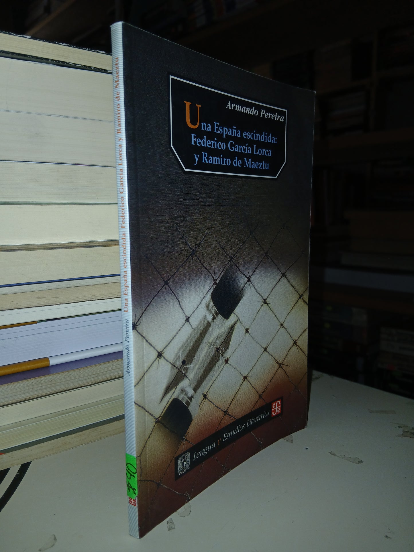 UNA ESPAÑA ESCINDIDA: FEDERICO GARCÍA LORCA Y RAMIRO DE MAEZTU POR ARMANDO PEREIRA USADO NOVELA LITERARIO 207