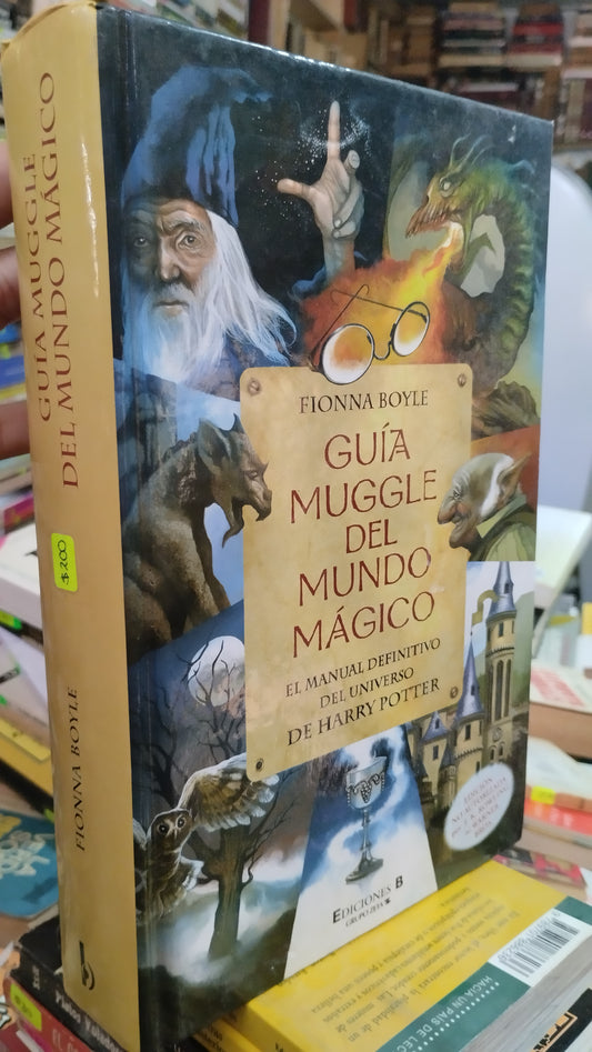 GUIA MUGGLE DEL MUNDO MAGICO POR FIONNA BOYLE LIBRO USADO NOVELAS ALDAMA