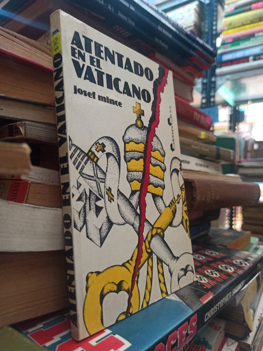 ATENTADO EN EL VATICANO POR JOSEF MINCE USADO NOVELAS ALDAMA