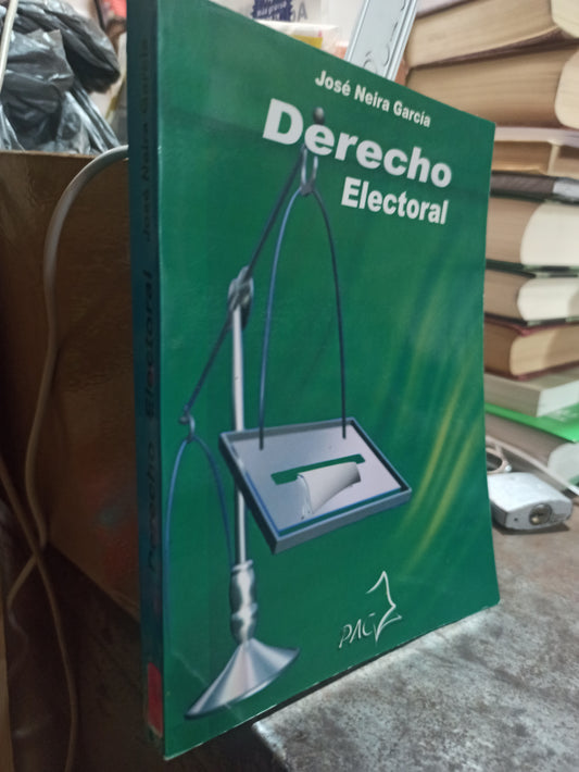 DERECHO ELECTORAL POR HOSE NEIRA GARCIA USADO DERECHO ALDAMA