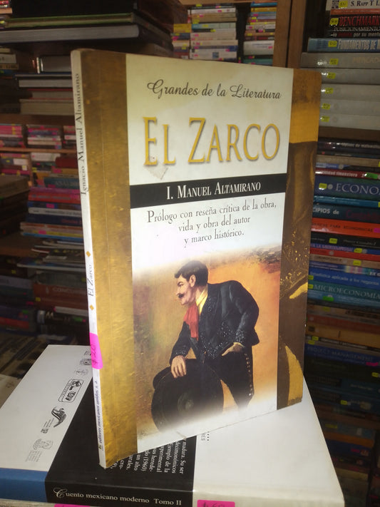 EL ZARCO POR I. MANUEL ALTAMIRANO USADO NOVELA LITERARIO 207