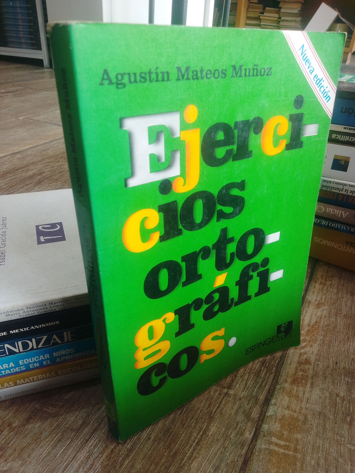 EJERCICIOS ORTOGRAFICOS POR AGUSTIN MATEOS MUÑOZ USADO EDUCACION JUAREZ 515