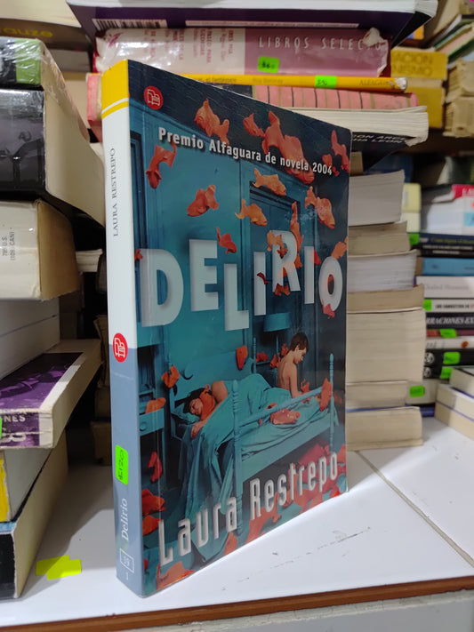DELIRIO POR LAURA RESTREPO USADO NOVELAS JUAREZ 507