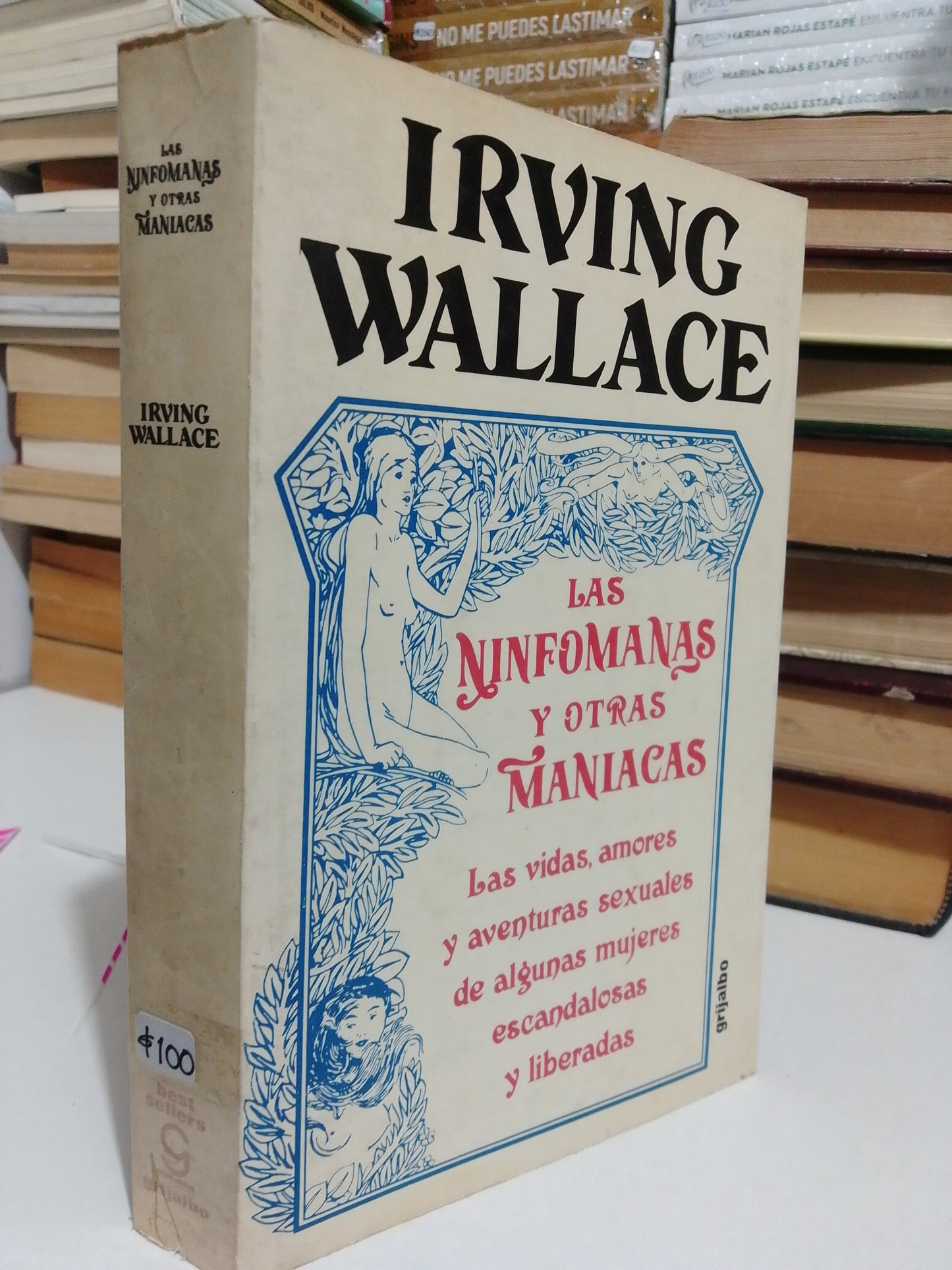 LAS NINFÓMANAS Y OTRAS MANÍACAS POR IRVING GUALLACE USADO NOVELAS JUÁREZ