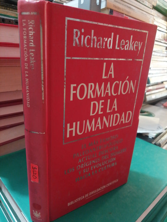 LA FORMACION DE LA HUMANIDAD POR RICHARD LEAKEY USADO NOVELA JUAREZ