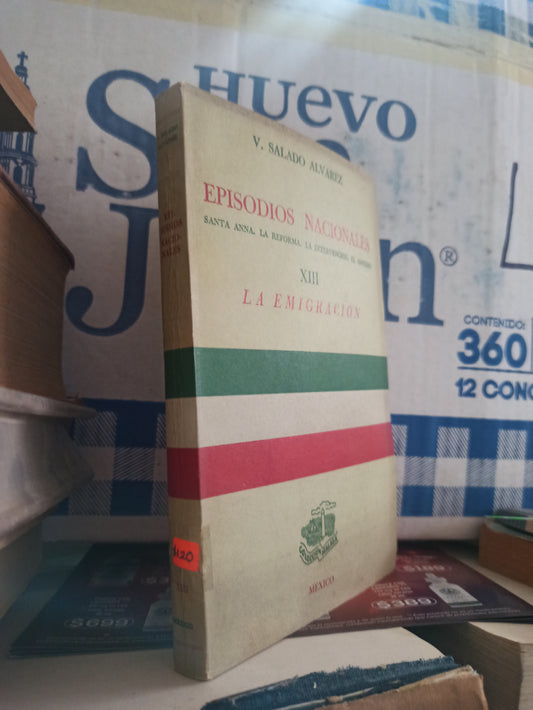 EPISODIOS NACIONALES 13 LA EMIGRACION POR V. SALADO ALVAREZ USADO ANTIGUOS ALDAMA