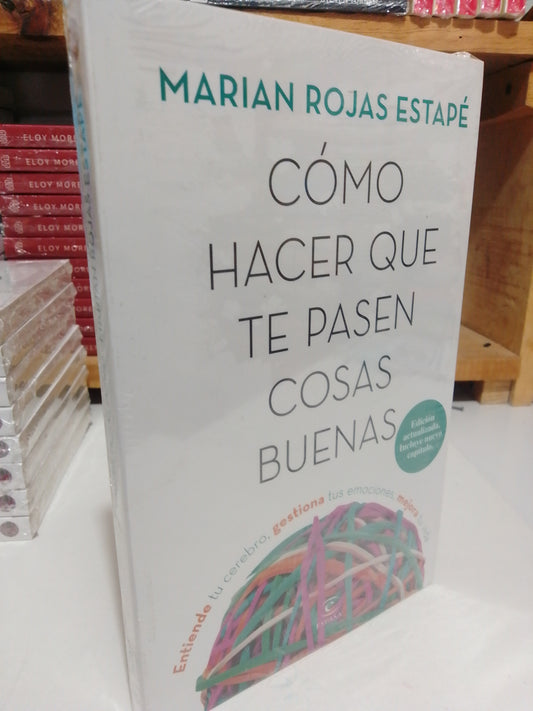 COMO HACER QUE TE PASEN COSAS BUENAS POR MARIAN ROJAS ESTAPE NUEVO JUAREZ