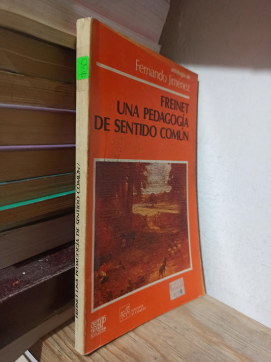 FREINET UNA PEDAGOGIA DE SENTIDO COMUN POR FERNANDO JIMÉNEZ USADO EDUCACIÓN JUÁREZ