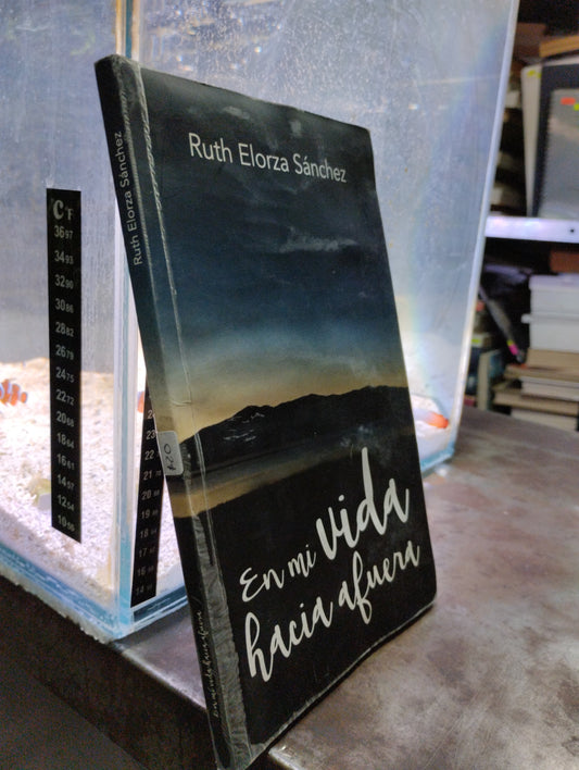 EN MI VIDA HACIA AFUERA POR RUTH ELOTZA SANCHEZ USADO SUPERACION PERSONAL ALDAMA