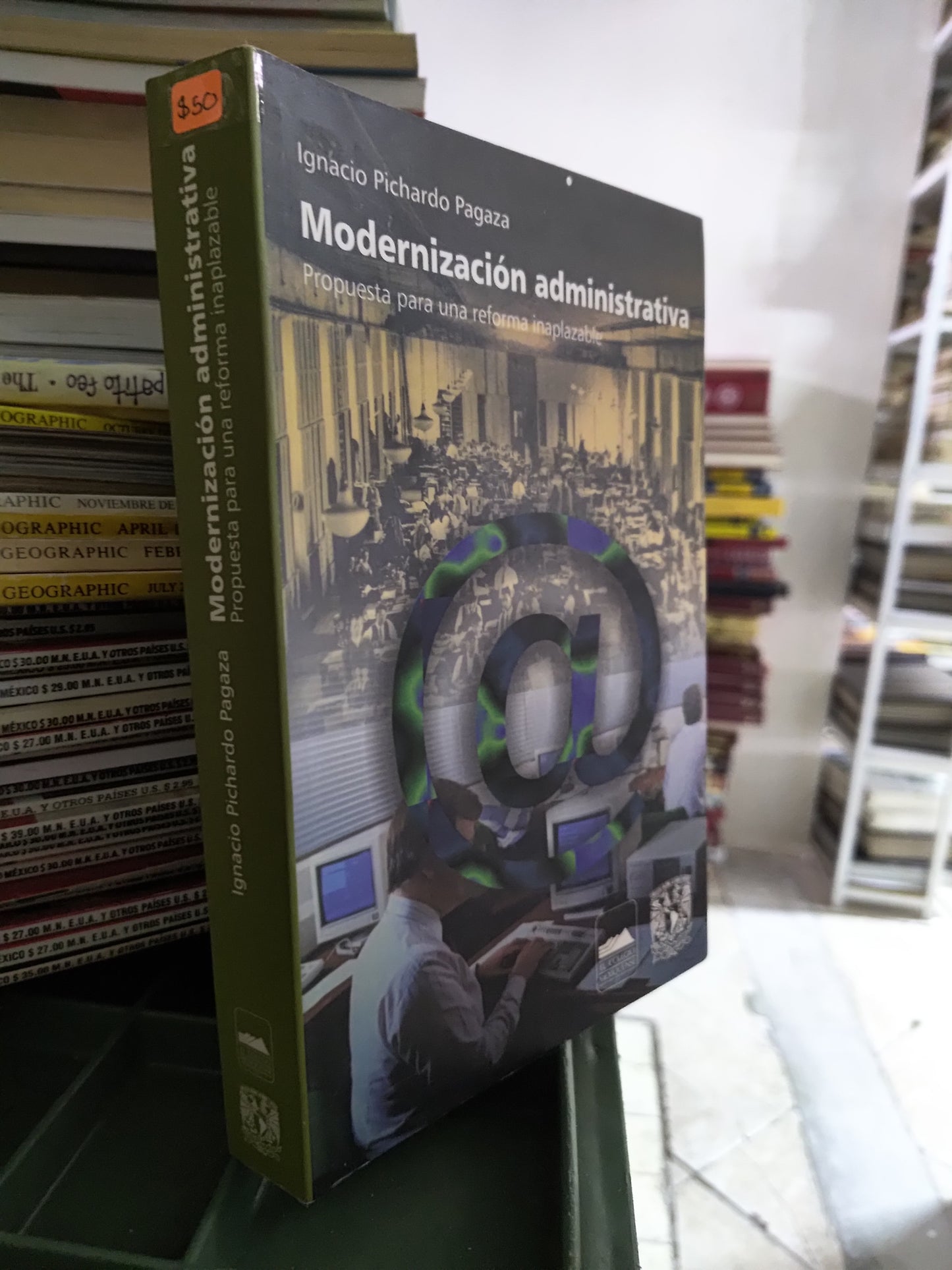 MODERNIZACION ADMINISTRATIVA POR IGNACIO PICHARDO PAGAZA USADO ADMINISTRACION JUAREZ 515