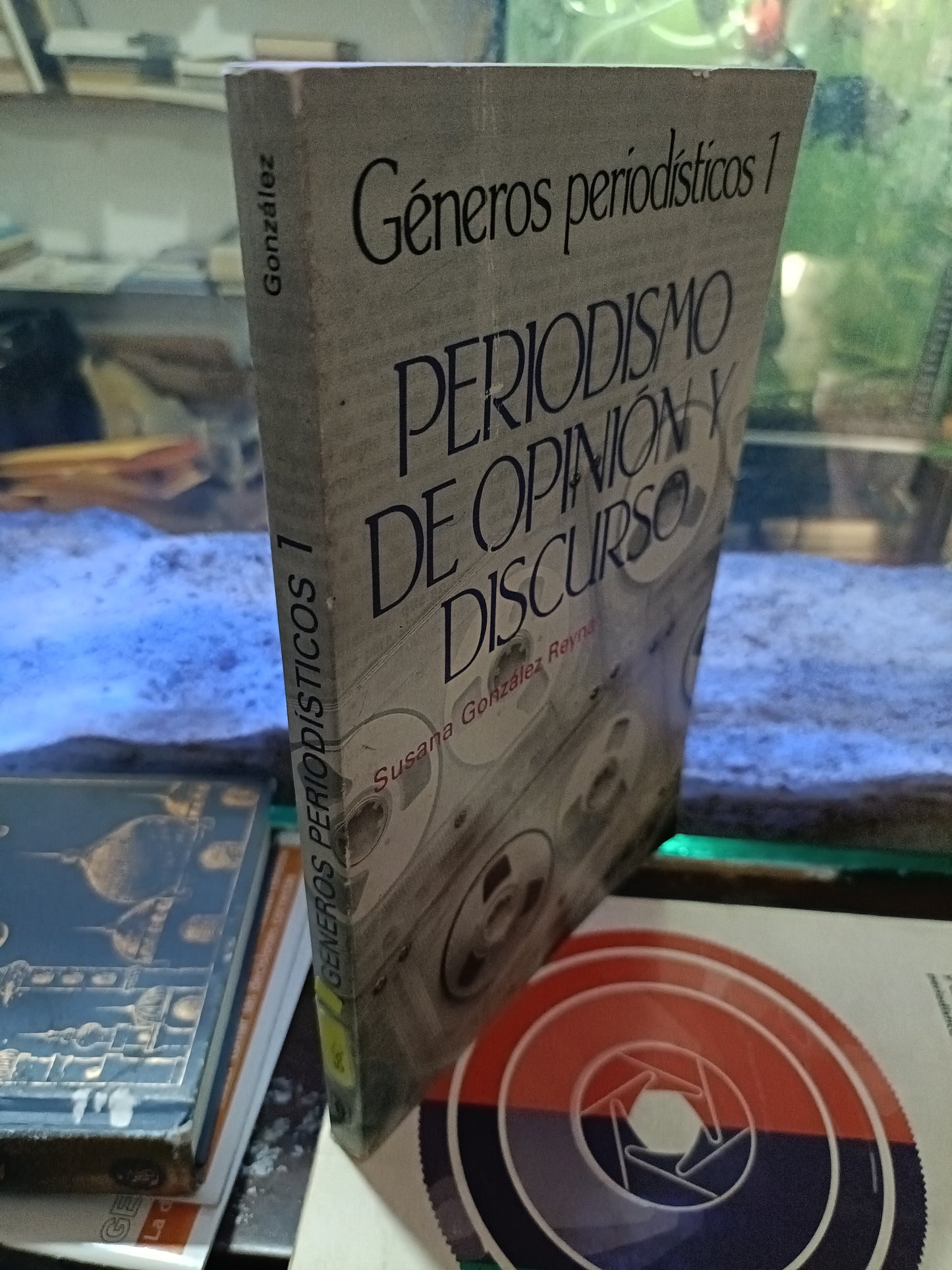 PERIODISMO DE OPINION Y DUSCURSO POR SUSANA GONZALEZ REYNA USADOS SOCIOLOGIA ALDAMA