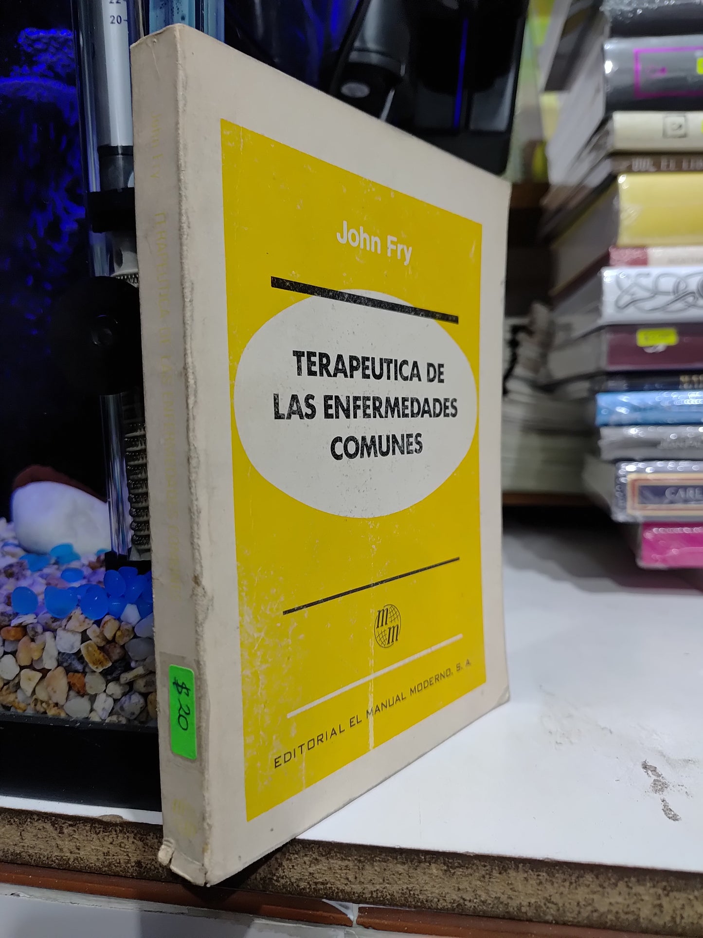 TERAPEUTICA DE LAS ENFERMEDADES COMUNES POR JOHN FRY USADO SALUD JUAREZ