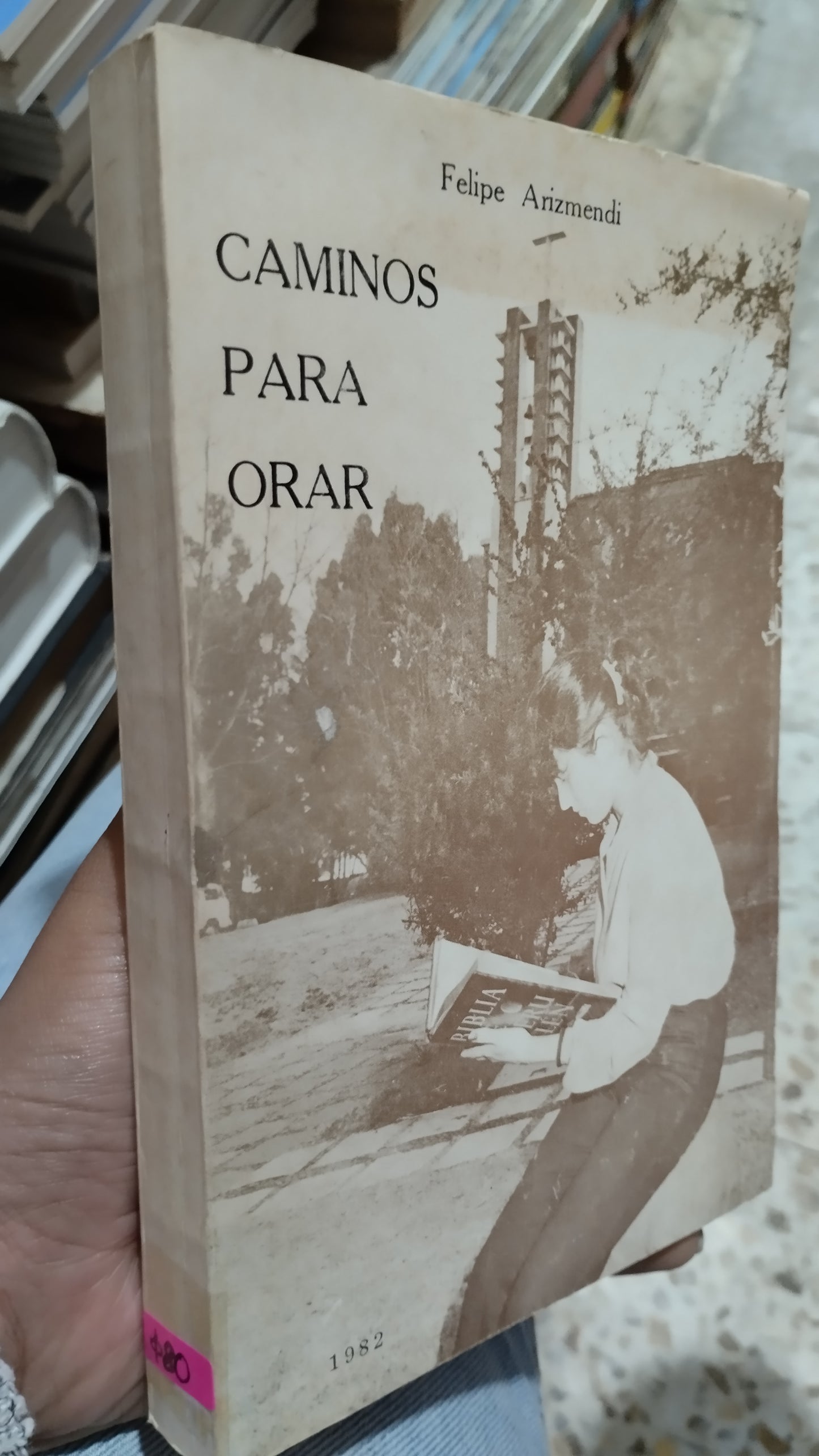 CAMINOS PARA ORAR POR FELIPE ARIZMENDI LIBRO USADO RELIGION ALDAMA
