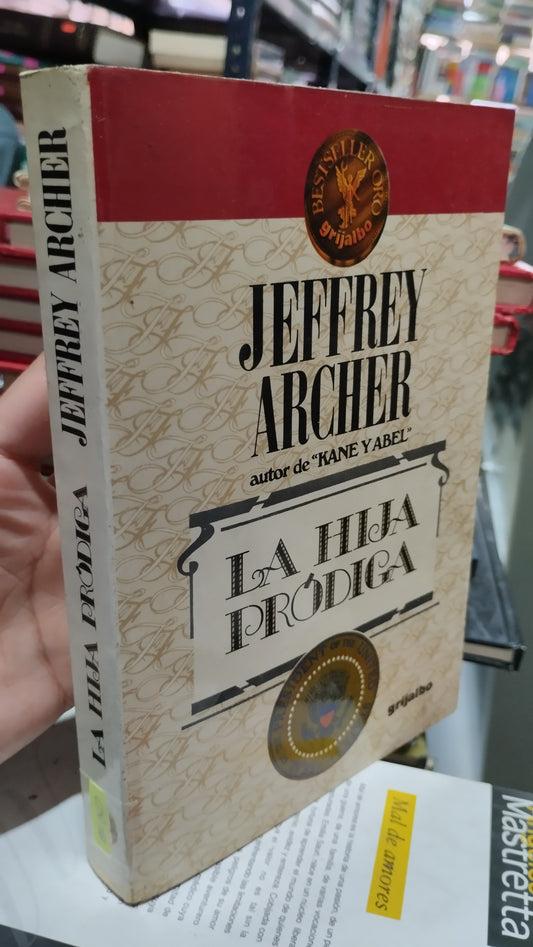 LA HIJA PRODIGA POR JEFFREY ARCHER LIBRO USADO NOVELAS ALDAMA