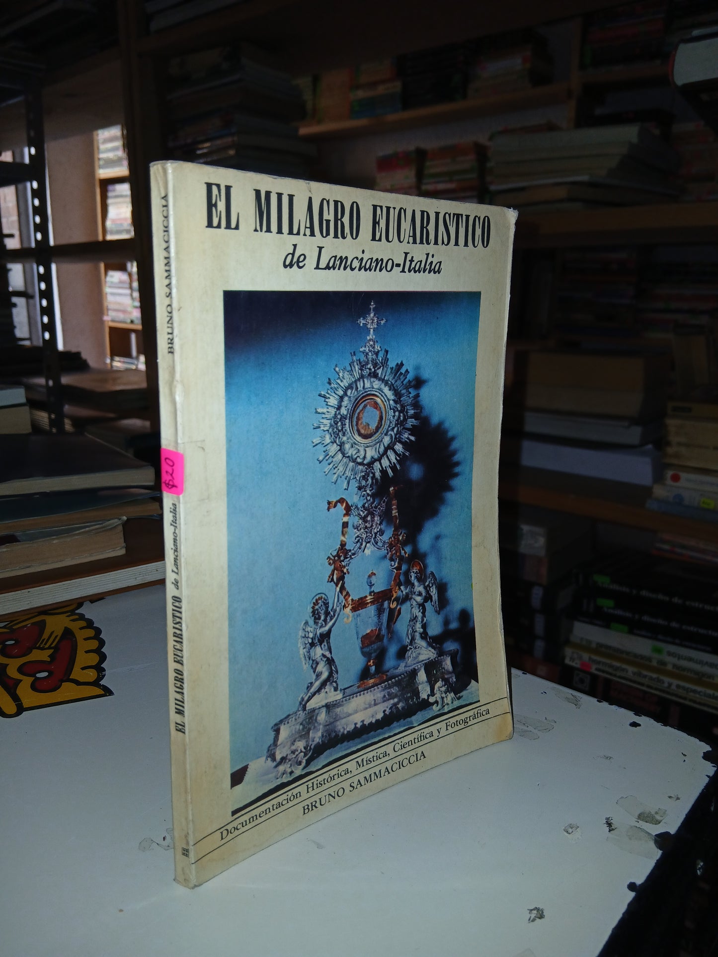 EL MILAGRO EUCARÍSTICO DE LANCIANO-ITALIA POR BRUNO SAMMACICCIA USADO RELIGIÓN LITERARIO 207