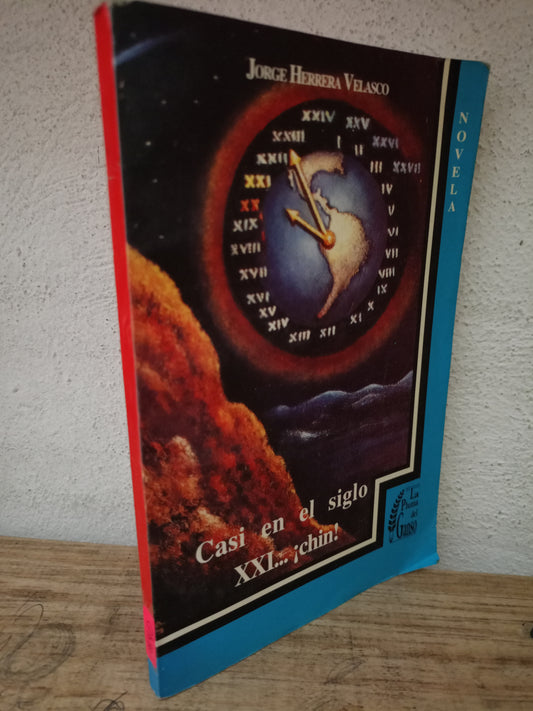 CASI EN EL SIGLO XXI CHIN JORGE HERRERA VELASCO USADO NOVELA LITERARIO 305