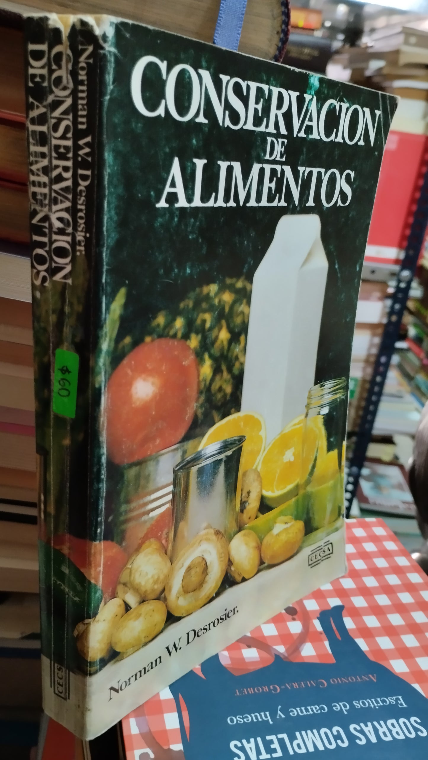 CONSERVACION DE ALIMENTOS POR NORMAN W DESROSIER LIBRO USADO COCINA ALDAMA