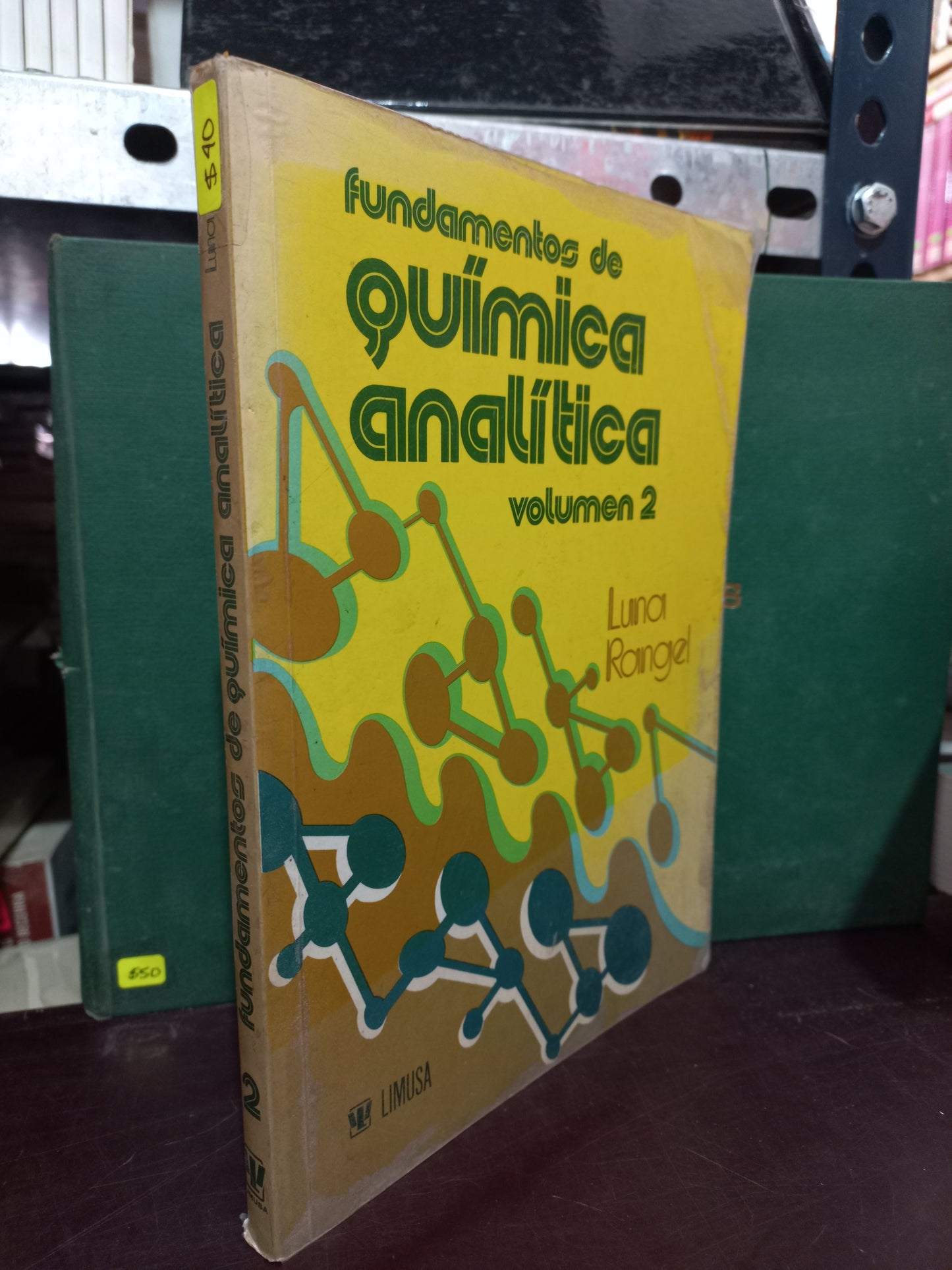 FUNDAMENTOS DE QUÍMICA ANALÍTICA VOLUMEN 2 POR LUNA RANGEL USADO QUÍMICA LITERARIO 305