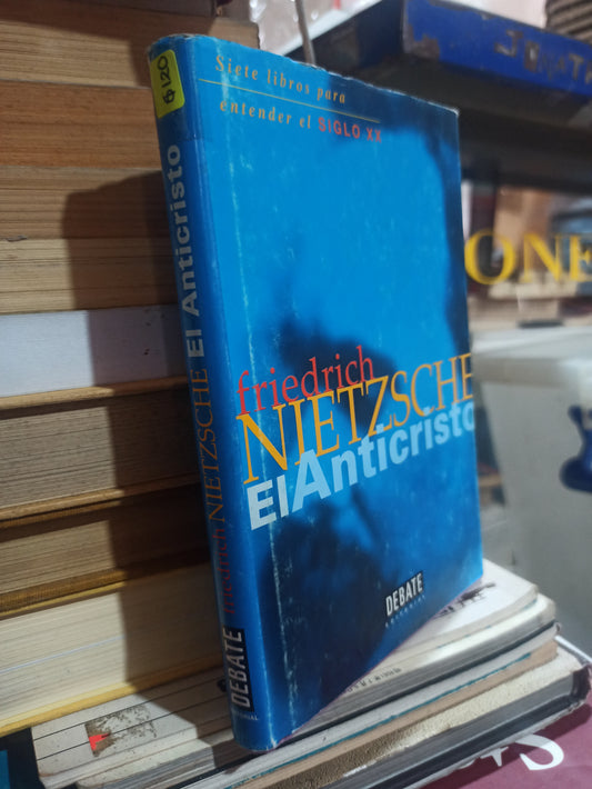 EL ANTICRISTO POR FRIEDRICH NIETZSCHE USADO SOCIOLOGIA ALDAMA