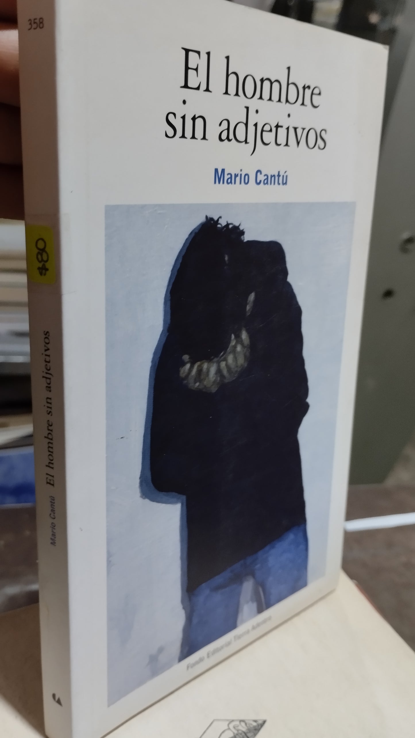 EL HOMBRE SIN ADJETIVOS POR MARIO CANTU LIBRO USADO NOVELAS ALDAMA
