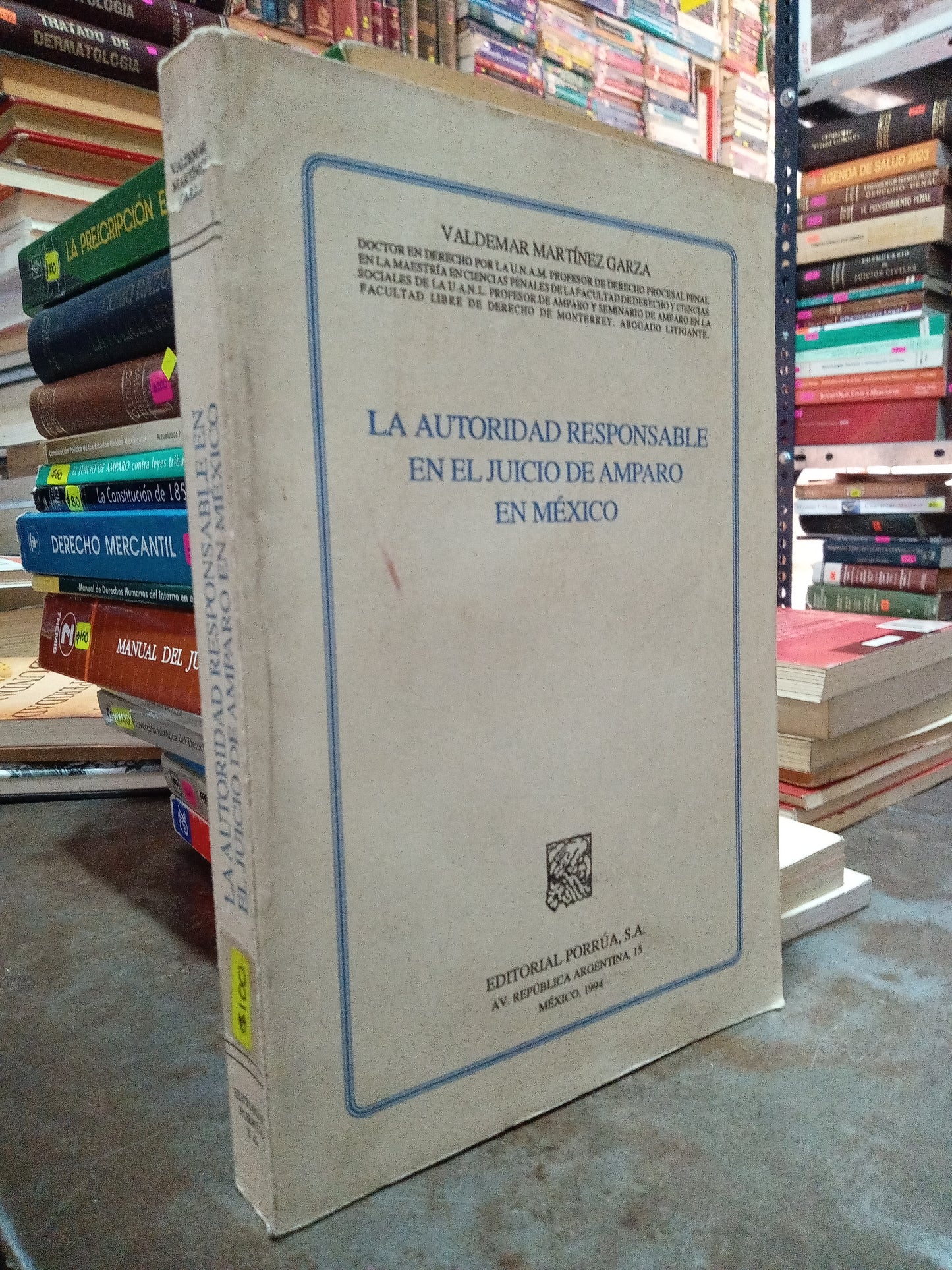 LA AUTORIDAD RESPONSABLE EN EL JUICIO DE AMPARO EN MEXICO POR VALDEMAR MARTINEZ GARZA USADO DERECHO ALDAMA