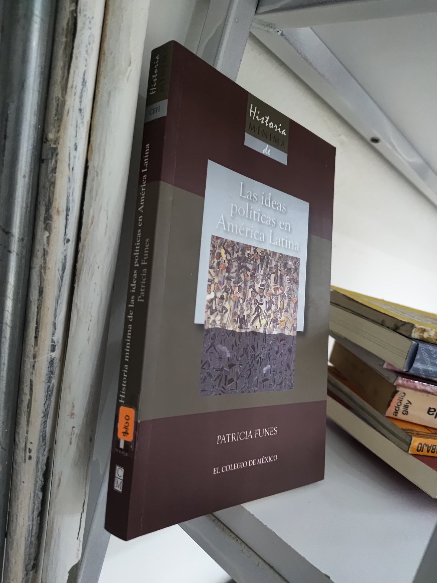 LAS IDEAS POLITICAS EN AMERICA LATINA POR PATRICIA FUNES USADO HISTORIA JUAREZ 515
