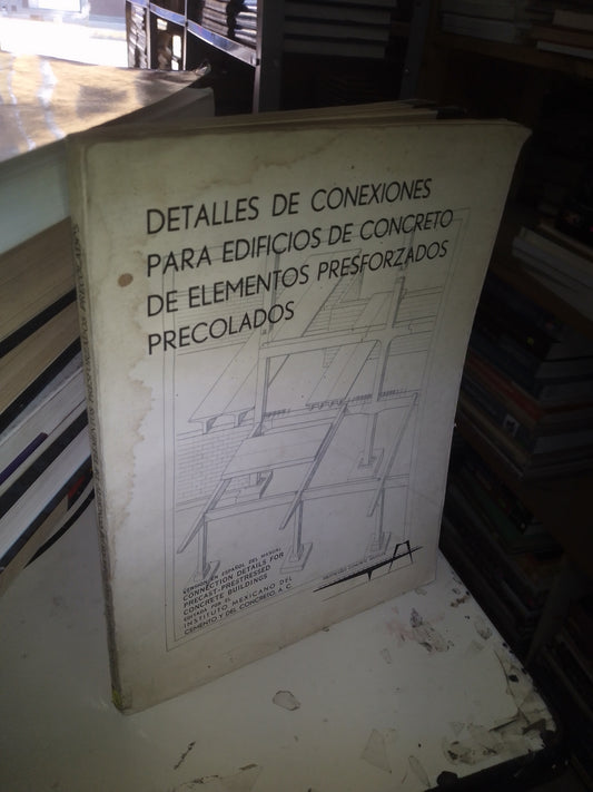 DETALLES DE CONEXIONES PARA EDIFICIOS DE CONCRETO DE ELEMENTOS PRESFORZADOS PRECOLADOS USADO ARQUITECTURA LITERARIO 207