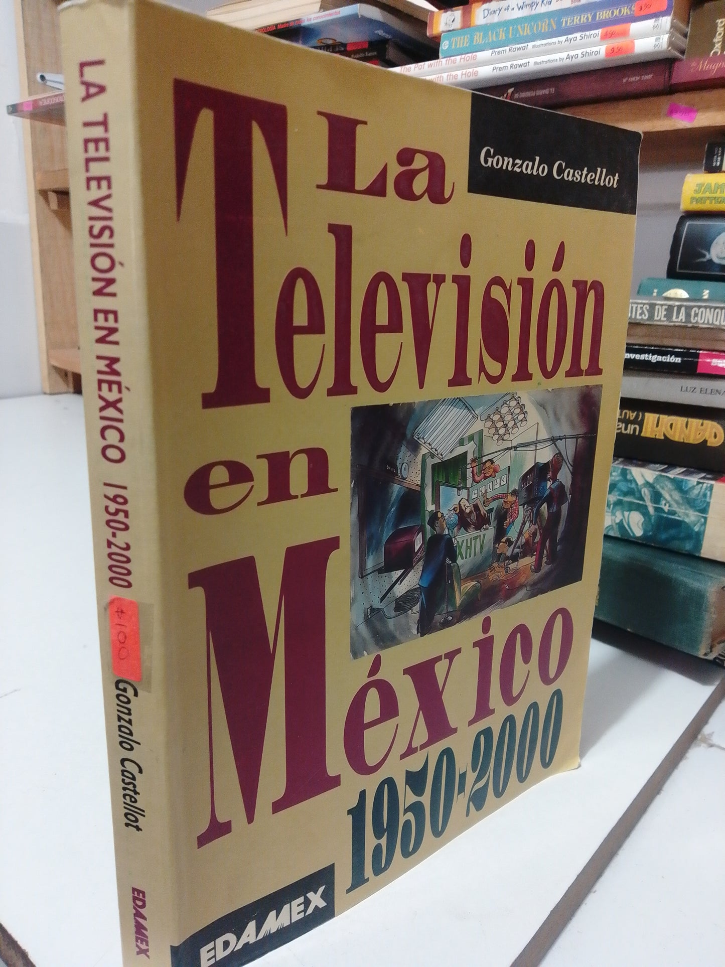LA TELEVISION EN MEXICO 1950-2000 POR GONZALO CASTELLOT USADO HISTORIA JUAREZ
