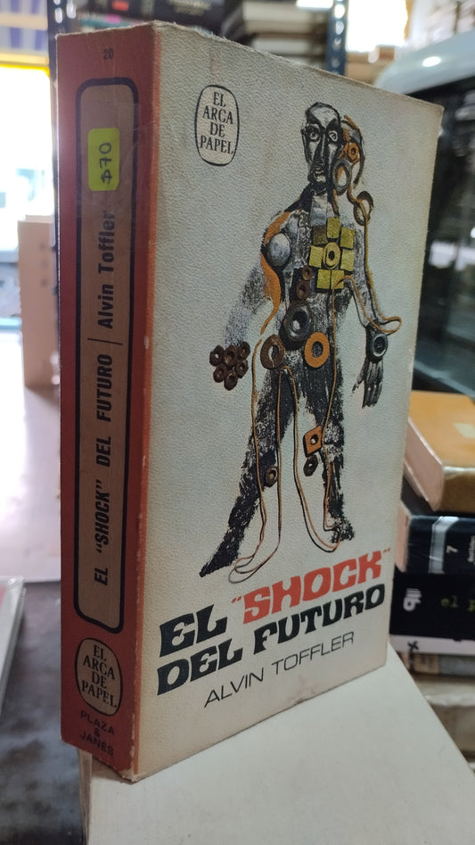 EL SHOCK DEL FUTURO POR ALVIN TOFFLER LIBRO USADO NOVELAS ALDAMA