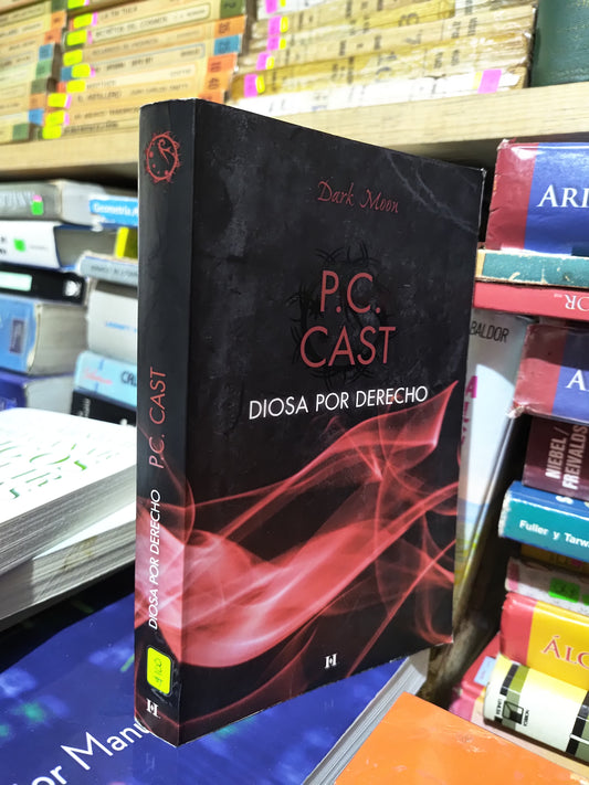 DIOSA POR DERECHO POR P. C. CAST USADO NOVELAS JUAREZ 507