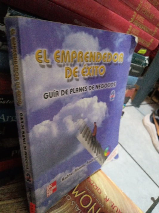 EL EMPRENDEDOR DE EXITO GUIA DE PLANES DE NEGOCIOS POR RAFAEL ALCARAZ RODRÍGUEZ USADO JUÁREZ