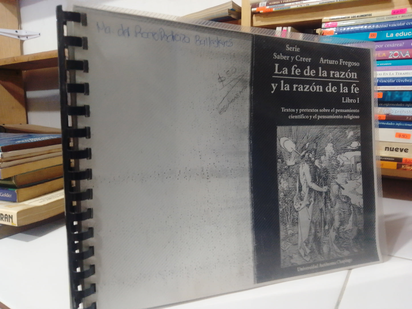LA FE DE LA RAZON Y LA RAZON DE LA FE POR ARTURO FREGOSO USADO ESOTERISMO JUAREZ