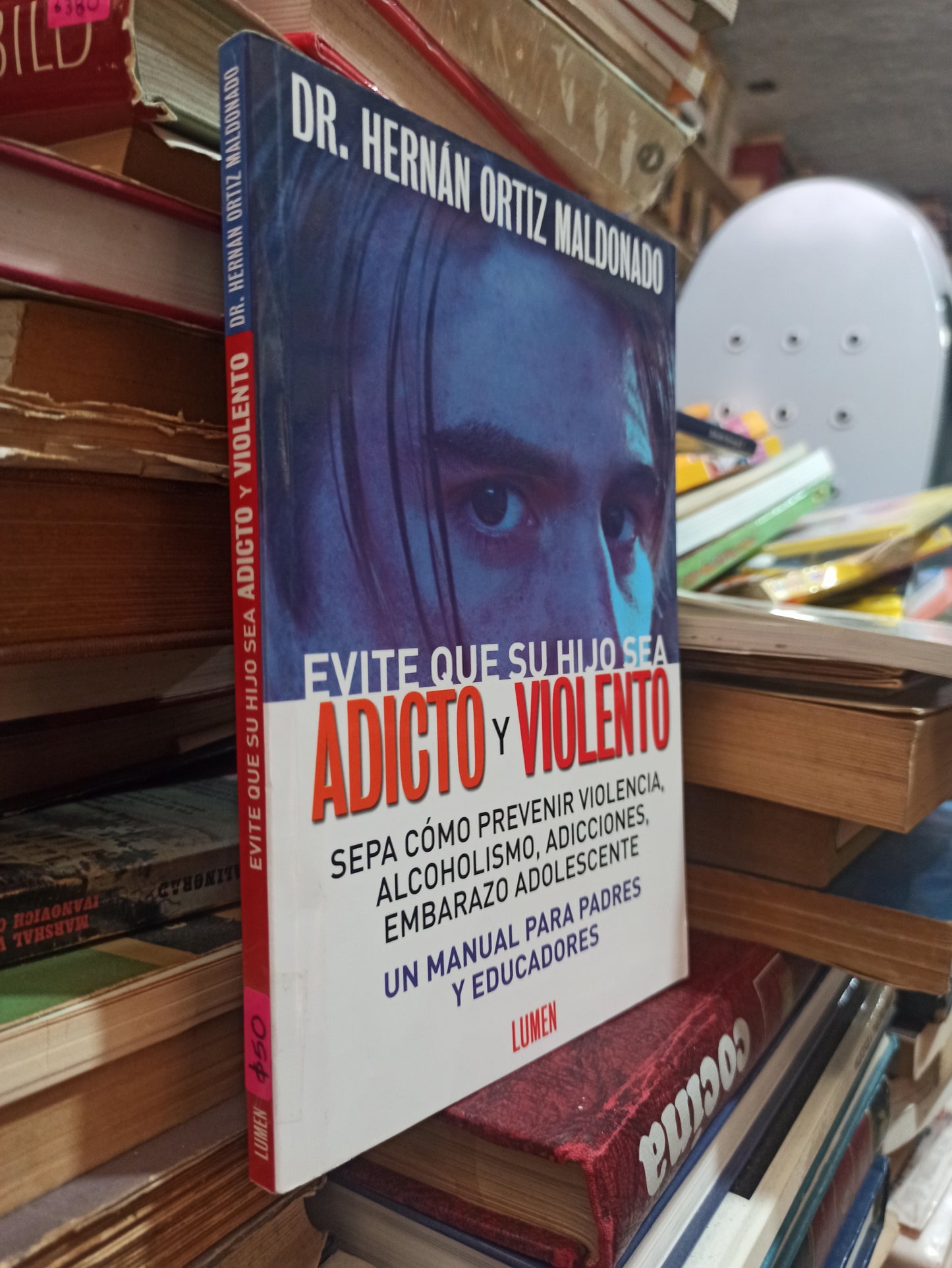 EVITE QUE SU HIJO SEA ADICTO Y VIOLENTO POR EL DR. HERNÁN ORTIZ MALDONADO USADO SUPERACIÓN PERSONAL ALDAMA