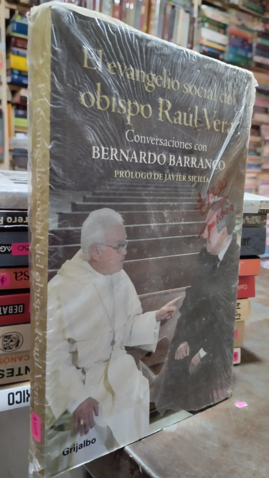 EL EVANGELIO SOCIAL DEL OBISPO RAUL VERA POR BERNARDO BARRANCO LIBRO USADO POLITICA ALDAMA