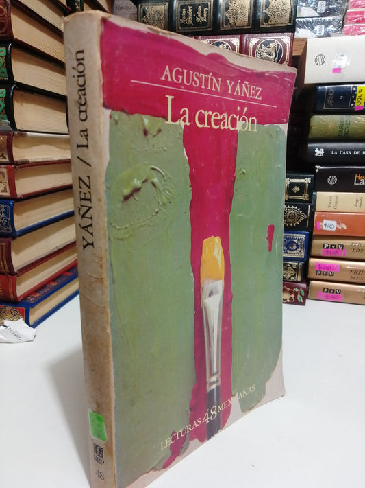 LA CREACION POR AGUSTÍN YAÑEZ USADO NOVELA JUAREZ